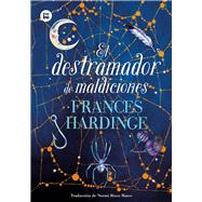 El destramador de maldiciones by Hardinge, Frances, 9788483438497