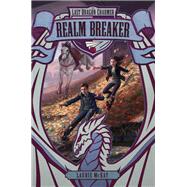 Realm Breaker by McKay, Laurie, 9780062308498