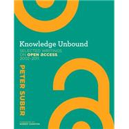 Knowledge Unbound by Suber, Peter; Darnton, Robert, 9780262528498
