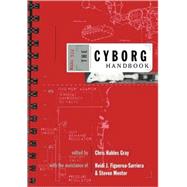 The Cyborg Handbook by Gray,Chris, 9780415908498