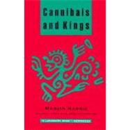 Cannibals and Kings by HARRIS, MARVIN, 9780679728498