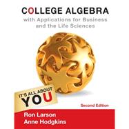 College Algebra with Applications for Business and Life Sciences by Larson, Ron; Hodgkins, Anne V., 9781133108498