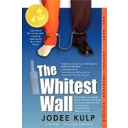 The Whitest Wall by Kulp, Jodee, 9781456328498