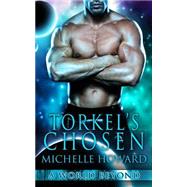 Torkel's Chosen by Howard, Michelle; Bellamedia, 9781507808498