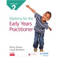 NCFE CACHE Level 2 Diploma for the Early Years Practitioner by Penny Tassoni; Louise Burnham, 9781510468498