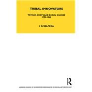 Tribal Innovators by Schapera, I., 9781859738498