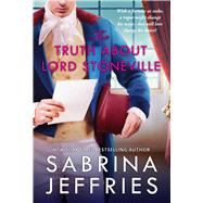 The Truth About Lord Stoneville by Jeffries, Sabrina, 9781982188498