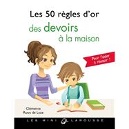 Les 50 rgles d'or des devoirs  la maison by Clmence Roux de Luze, 9782035928498