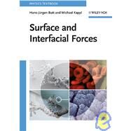 Surface and Interfacial Forces by Butt, Hans-J?rgen; Kappl, Michael, 9783527408498