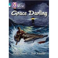 Grace Darling by Ganeri, Anita; Moulder, Bob, 9780007498499