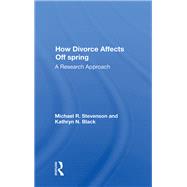 How Divorce Affects Offspring by Stevenson, Michael R., 9780367008499
