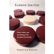 Europe United by Rosato, Sebastian, 9780801478499
