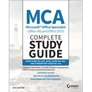 MCA Microsoft Office Specialist (Office 365 and Office 2019) Complete Study Guide Word Exam MO-100, Excel Exam MO-200, and PowerPoint Exam MO-300 by Butow, Eric, 9781119718499