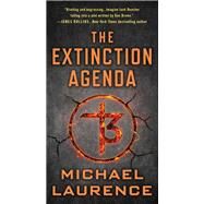 The Extinction Agenda by Laurence, Michael, 9781250158499