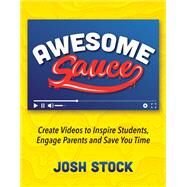 Awesome Sauce by Stock, Josh, 9781564848499