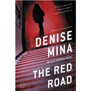 The Red Road A Novel by Mina, Denise, 9780316188500