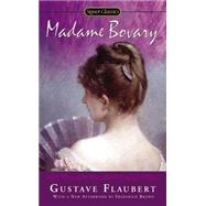 Madame Bovary by Flaubert, Gustave; Marmur, Mildred; Morgan, Robin; Brown, Frederick, 9780451418500