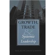 Growth, Trade, and Systemic Leadership by Reuveny, Rafael, 9780472068500