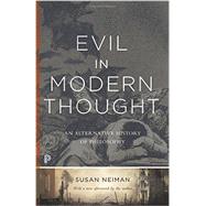 Evil in Modern Thought by Neiman, Susan, 9780691168500