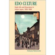 Edo Culture by Nishiyama, Matsunosuke; Groemer, Gerald; Matsunosuke, Nishiyama, 9780824818500