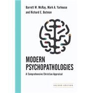 Modern Psychopathologies by McRay, Barrett W.; Yarhouse, Mark A.; Butman, Richard E., 9780830828500