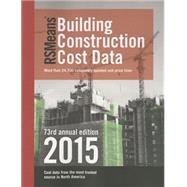 Rsmeans Building Construction Cost Data 2015 by Plotner, Stephen C., 9781940238500