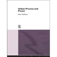Urban Process and Power by Ambrose,Peter, 9780415008501