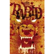 The Rabid by Burns, Jason M., 9780980238501