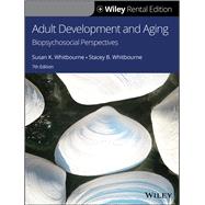 Adult Development and Aging [Rental Edition] by Whitbourne, Susan K.; Whitbourne, Stacey B., 9781119688501