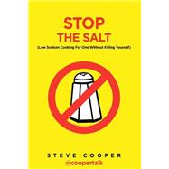 Stop the Salt by Cooper, Steve, 9781507698501