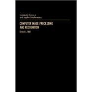Computer Image Processing and Recognition by Hall, Ernest L., 9780123188502