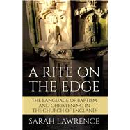 A Rite on the Edge by Lawrence, Sarah, 9780334058502