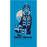 The Snow Queen A Tale in Seven Stories by Andersen, Hans Christian; Annukka, Sanna; Hersholt, Jean, 9780399578502