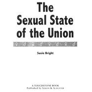 The Sexual State of the Union by Bright, Susie, 9780684838502