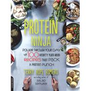 Protein Ninja by Terry Hope Romero, 9780738218502