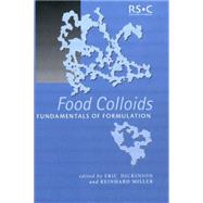Food Colloids by Dickinson, Eric; Miller, Reinhard; Food Colloids 2000: Fundamentals of Form, 9780854048502