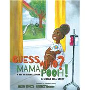 Guess Who Mama Pooh A Day in Elmsville Park by Sottile, Stacey; Rembert, Rebecca, 9780978968502