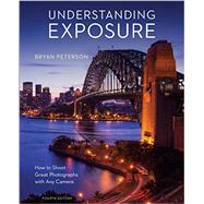 Understanding Exposure by Peterson, Bryan, 9781607748502