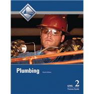 Plumbing Trainee Guide, Level 2 by NCCER, 9780133148503