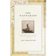 The Mapmakers by WILFORD, JOHN NOBLE, 9780375708503