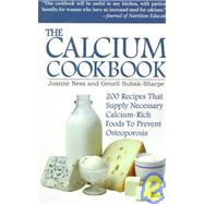 The Calcium Cookbook by Ness, Joanne; Subak-Sharpe, Genell, 9780871318503