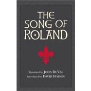 The Song of Roland by Duval, John; Staines, David, 9781603848503