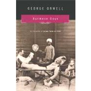 Burmese Days: A Novel by Orwell, George, 9780156148504