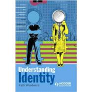 Understanding Identity by Woodward, Kath, 9780340808504