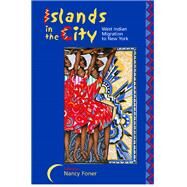 Islands in the City by Foner, Nancy, 9780520228504
