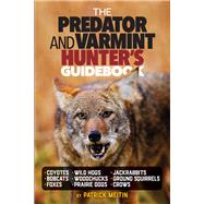 The Predator and Varmint Hunter's Guidebook by Meitin, Patrick, 9781440248504