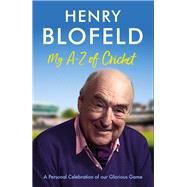 My A-Z of Cricket by Henry Blofeld, 9781529378504