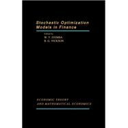 Stochastic Optimization Models in Finance by Ziemba, William T., 9780127808505