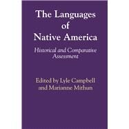 The Languages of Native America by Campbell, Lyle; Mithun, Marianne, 9780292768505