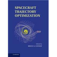 Spacecraft Trajectory Optimization by Edited by Bruce A. Conway, 9780521518505